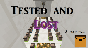 Download Tested and Lost for Minecraft 1.10